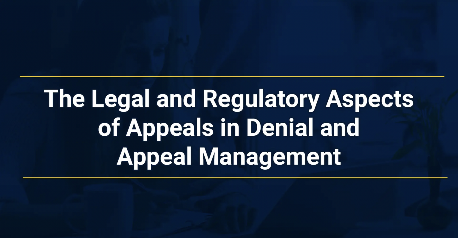 The Legal and Regulatory Aspects of Appeals in Denial and Appeal ...